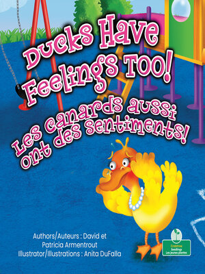 cover image of Ducks Have Feelings Too! / Les canards aussi ont des sentiments!